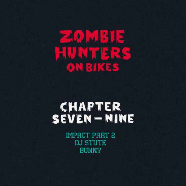 Zombie Hunters on Bikes Chapter 7 - 9