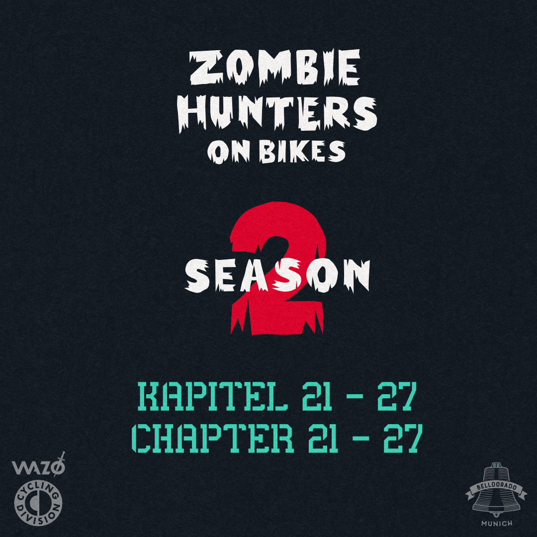Zombie Hunters on Bikes, Season 2, Chapter 21-27